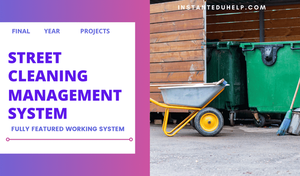 Online Buy Street Cleaning Management System from InstantEduHelp